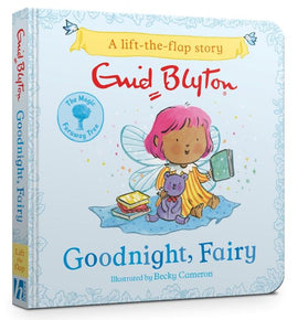 The Magic Faraway Tree: Goodnight, Fairy BY Enid Blyton