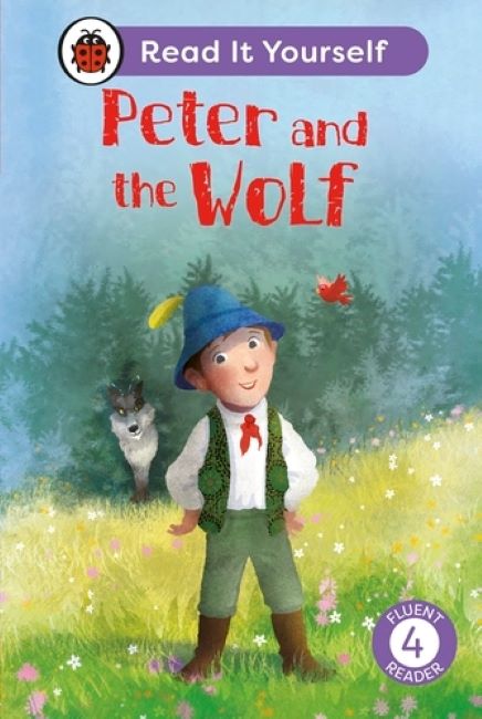 Read it Yourself Level 4 Fluent Reader: Peter and the Wolf