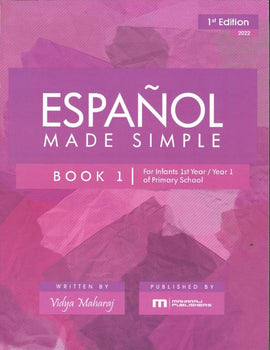 Español Made Simple, Book 1: Infants 1st Year BY Vidya Maharaj