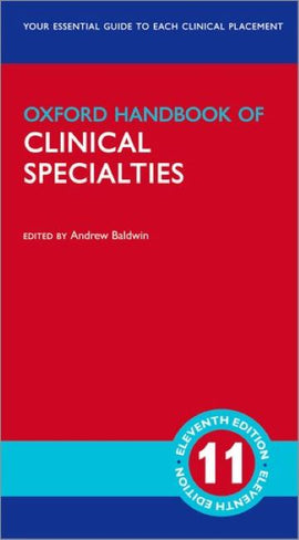 Oxford Handbook of Clinical Specialties, 11ed BY A. Baldwin