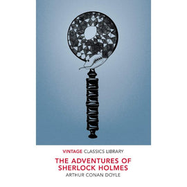 Vintage Classics: The Adventures of Sherlock Holmes