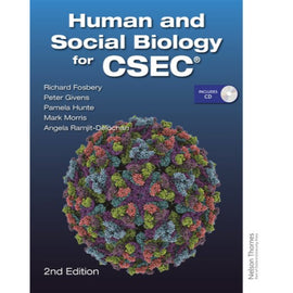Human and Social Biology for CSEC, 2ed, Fosbery, Richard; Givens, Peter; Hunte, Pamela; Ramjit-Delochan, Angela, Morris, Mark, Quan-Kep, Yvonne