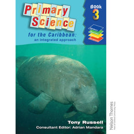 Primary Science for the Caribbean, An Integrated Approach Book 3, Russell, Tony
