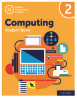 Oxford International Primary Computing Student Book 2