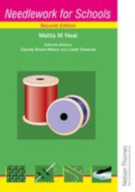 Needlework For Schools Second Edition BY Neal