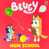 Bluey: Mum School