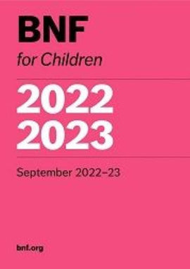 BNF for Children (BNFC) 2022-2023 BY Paediatric Formulary Committee