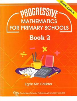 Progressive Mathematics for Primary Schools , Book 2 BY E.Mc Callister