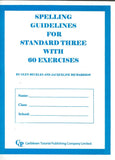 Spelling Guidelines for Standard 3, BY G. Beckles, J. Richardson