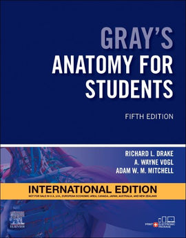 Gray's Anatomy for Students, International Edition, 5ed  BY R. Drake, A. Wayne Vogl, A.W.M. Mitchell