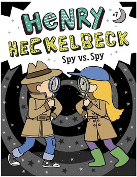 Henry Heckelbeck Book 07: Spy Vs Spy
