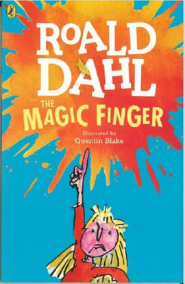 The Magic Finger BY Roald Dahl