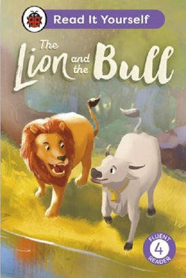 Read it Yourself Level 4 Fluent Reader: The Lion and the Bull