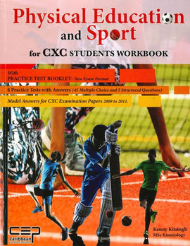 Physical Education and Sport for CXC Students Workbook BY K. Kitsingh