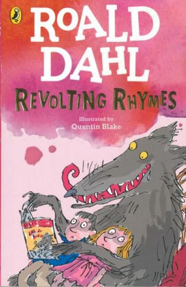 Revolting Rhymes BY Roald Dahl