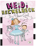 Heidi Heckelbeck Book 11: is a Flower Girl