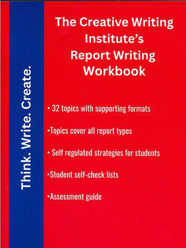 The Creative Writing Institute's Report Writing Workbook BY Reia Ali