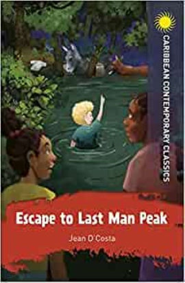 Escape to Last Man Peak BY  Jean D'Costa