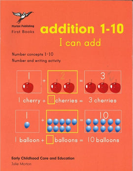 Addition 1 - 10, I Can Add BY Julie Morton