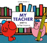 My Teacher and Me BY Roger Hargreaves