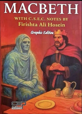 Macbeth with CSEC Notes (Graphic Edition) by Firishta Ali Hosein