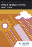 Cricket in the Road and Other Stories BY Michael Anthony