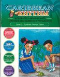 Caribbean Rhythm Integrated Language Arts Literacy Numeracy Program LEVEL C, SYNTHETIC PHONICS EDITION, BY F. Porter