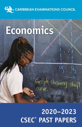 CSEC® Past Papers 2020-2023 Economics BY Caribbean Examinations Council