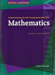 Mathematics, Worked Solutions for CSEC®, 2006-2010