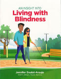 An Insight Into Living with Blindness by Jennifer Daulat-Araujo