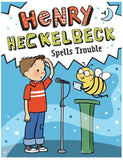 Henry Heckelbeck Book 04: Spells Trouble