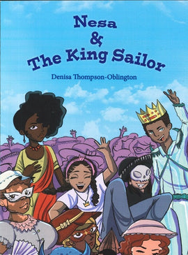 Nesa & The King Sailor BY Denisa Thompson-Oblington