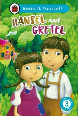Read it Yourself Level 3 Confident Reader: Hansel and Gretel