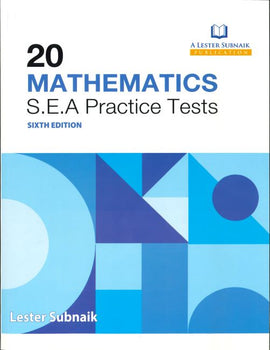 20 Mathematics S.E.A. Practice Tests, 6ed BY Lester Subnaik