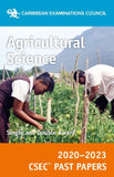 CSEC® Past Papers 2020-2023 Agricultural Science BY Caribbean Examinations Council
