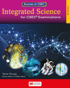 Integrated Science for CSEC® Examinations 4ed BY T. Chung, M. Taylor