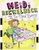 Heidi Hecklebeck Book 10: Tie-Dyed Bunny