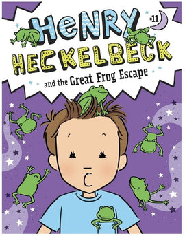 Henry Heckelbeck Book 11: and The Great Frog Escape