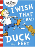 I Wish That I Had Duck Feet BY Dr. Seuss