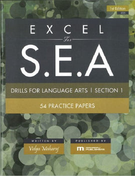 Excel for S.E.A. - Drills for Language Arts, Section 1 , 54 Practice Papers, 1st Edition BY Vidya Maharaj