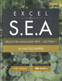 Excel for S.E.A. - Drills for Language Arts, Section 1 , 54 Practice Papers, 1st Edition BY Vidya Maharaj