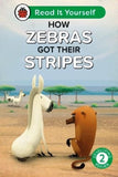 Read it Yourself Level 2 Developing Reader: How Zebras Got Their Stripes