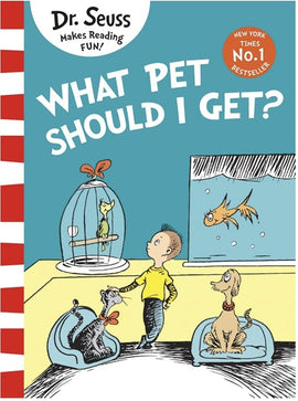 What Pet Should I Get? BY Dr. Seuss