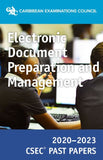 CSEC® Past Papers 2020-2023 Electronic Document Preparation & Management BY Caribbean Examinations Council