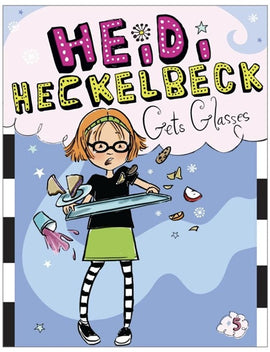 Heidi Hecklebeck Book 05: Gets Glasses