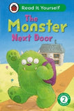 Read it Yourself Level 2 Developing Reader: The Monster Next Door