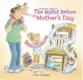 The Night Before Mother's Day BY Amy Wummer