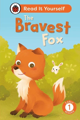 Read it Yourself Level 1 Early Reader: The Bravest Fox