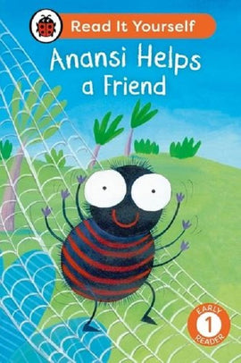 Read it Yourself Level 1 Early Reader: Anansi Helps a Friend