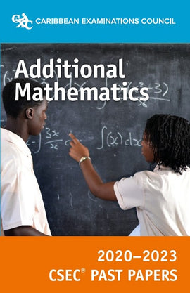 CSEC® Past Papers 2020-2023 Additional Maths